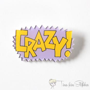 Funny "Crazy!" cartoon brooch for bags or jackets